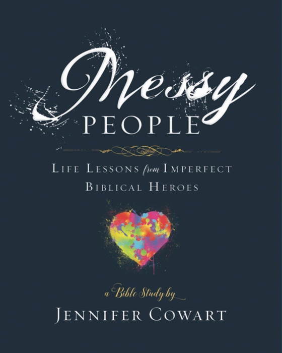 Messy People - Women's Bible Study Participant Workbook