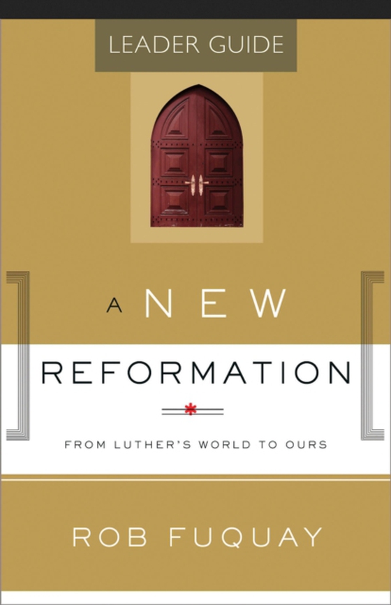 New Reformation Leader Guide (e-bog) af Fuquay, Rob