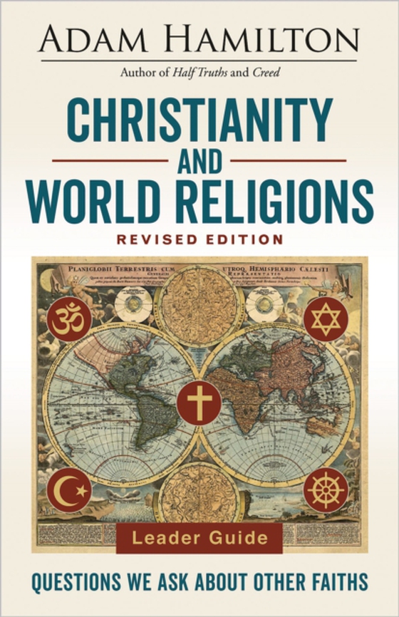 Christianity and World Religions Leader Guide Revised Edition (e-bog) af Hamilton, Adam