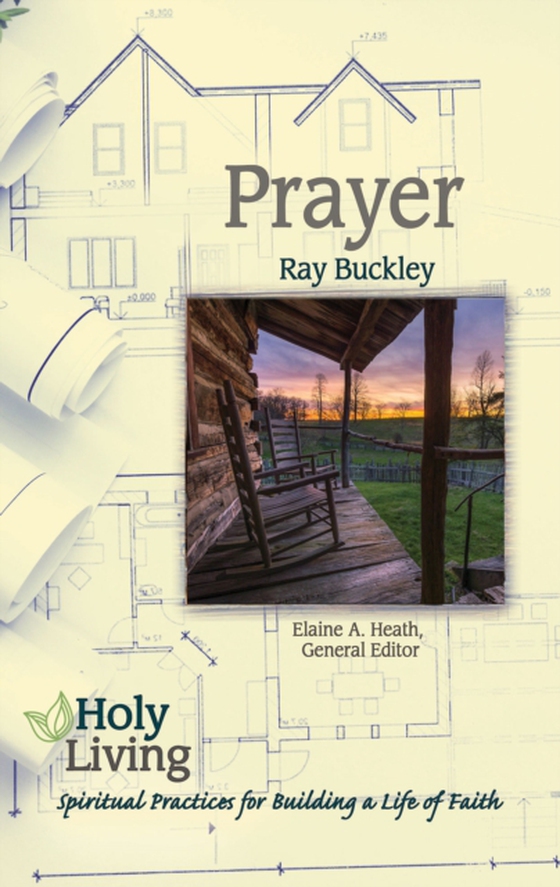 Holy Living: Prayer (e-bog) af Buckley, Ray