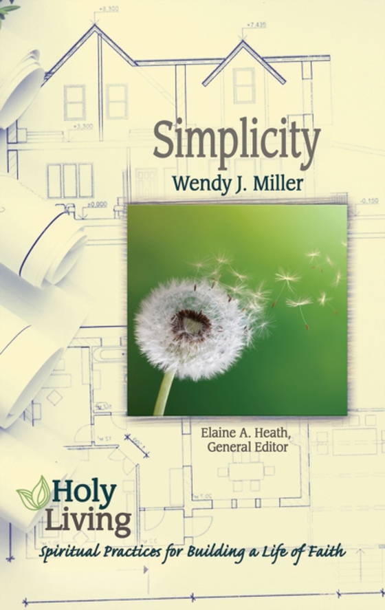 Holy Living: Simplicity (e-bog) af Miller, Wendy J.