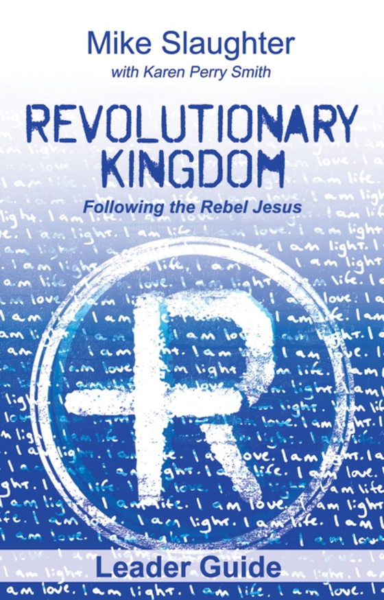 Revolutionary Kingdom Leader Guide (e-bog) af Slaughter, Rev. Dr. Mike