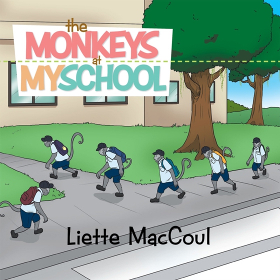 Monkeys at My School (e-bog) af MacCoul, Liette