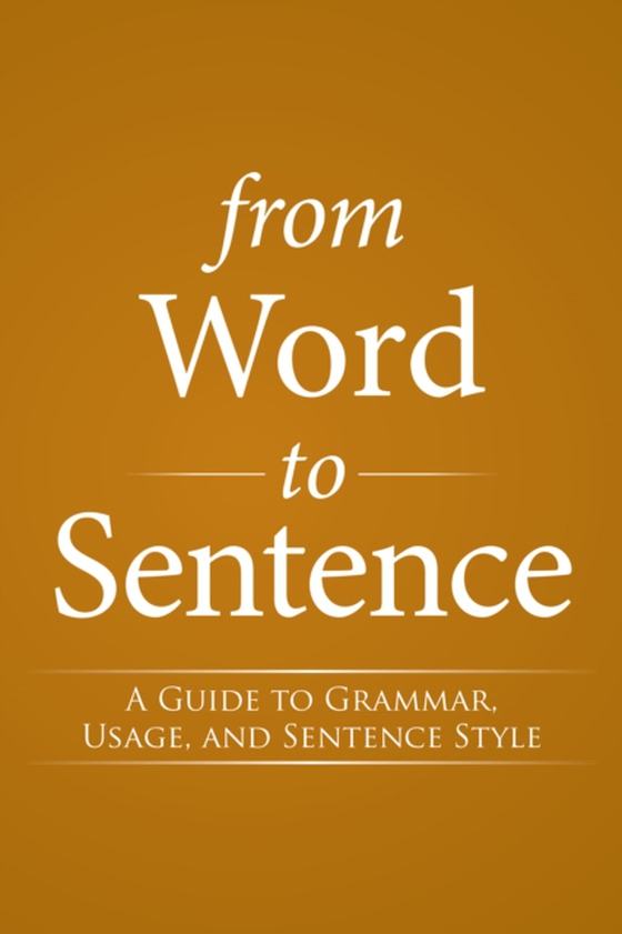 From Word to Sentence (e-bog) af Bernard J. Streicher, S.J.