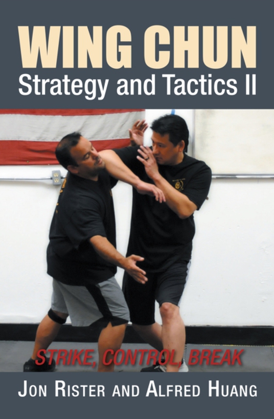 Wing Chun Strategy and Tactics Ii (e-bog) af Rister, Jon