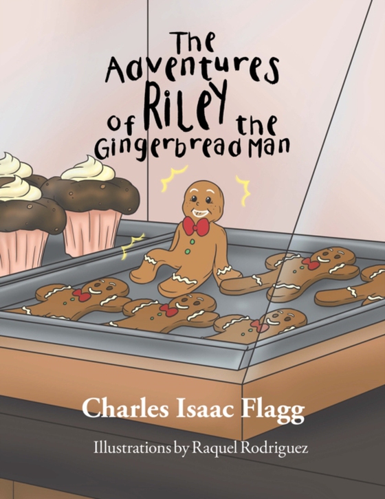 Adventures of Riley the Gingerbread Man