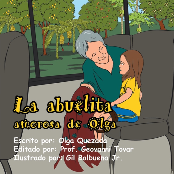 La Abuelita Amorosa De Olga (e-bog) af Quezada, Olga