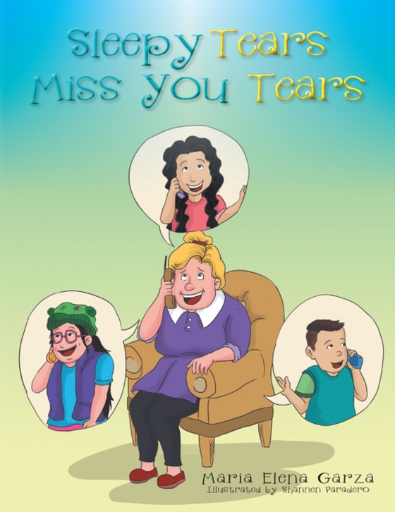 Sleepy Tears Miss You Tears (e-bog) af Garza, Maria Elena