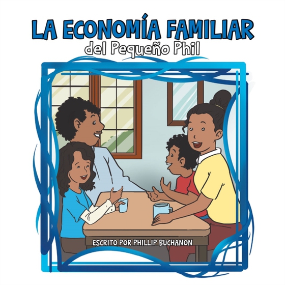 La Economía Familiar Del Pequeño Phil (e-bog) af Buchanon, Phillip