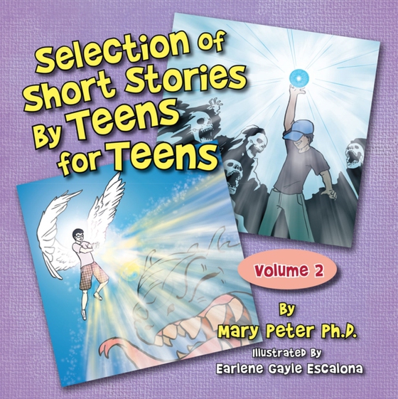 Selection of Short Stories by Teens for Teens (e-bog) af Peter, Mary