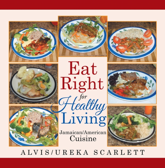 Eat Right  for Healthy Living (e-bog) af Scarlett, Ureka