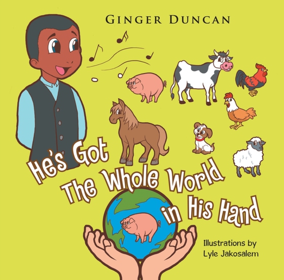 He'S Got the Whole World in His Hand (e-bog) af Duncan, Ginger