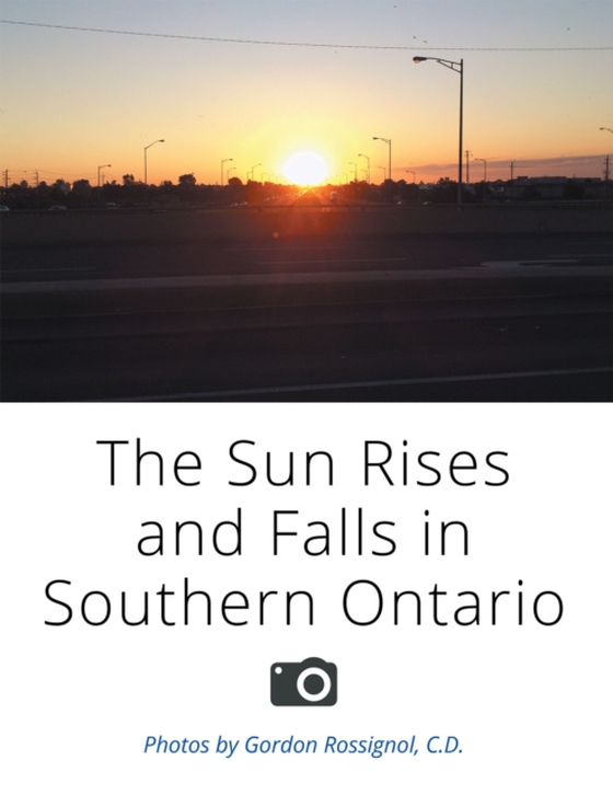 Sun Rises and Falls in Southern Ontario