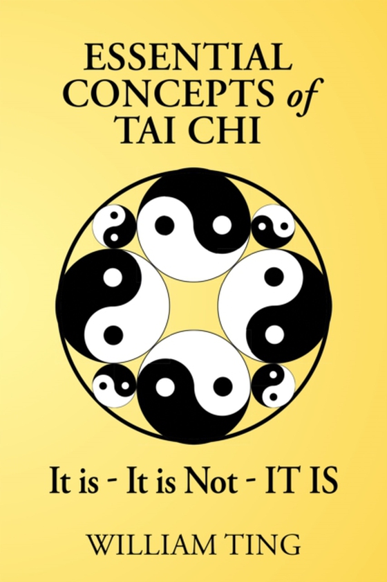 Essential Concepts of Tai Chi (e-bog) af Ting, William