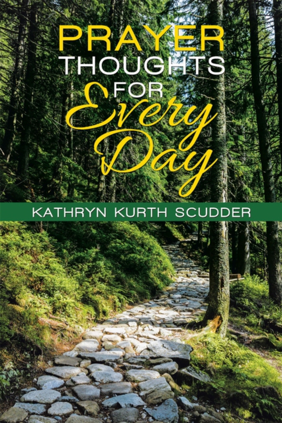 Prayer Thoughts for Every Day (e-bog) af Scudder, Kathryn Kurth