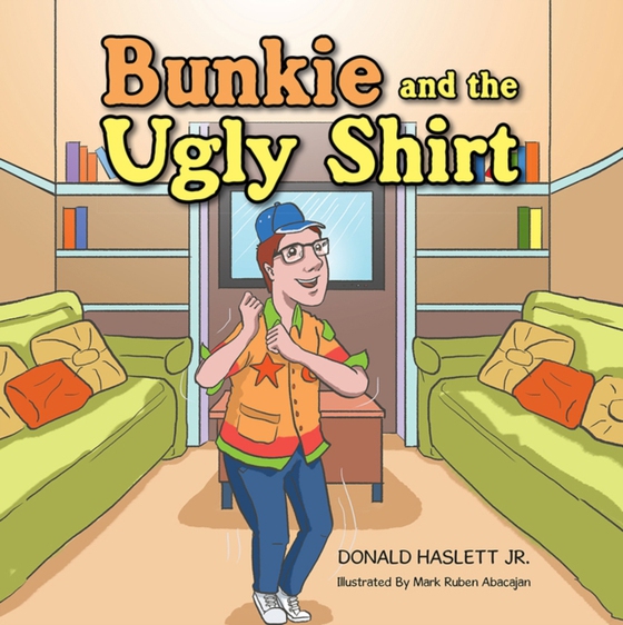 Bunkie and the Ugly Shirt (e-bog) af Jr., Donald Haslett