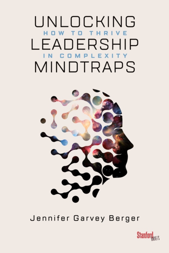 Unlocking Leadership Mindtraps (e-bog) af Berger, Jennifer Garvey