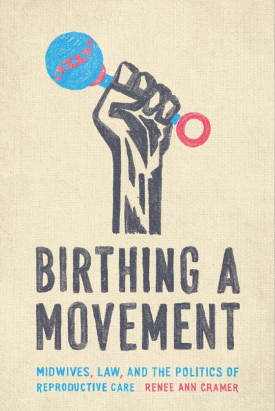 Birthing a Movement (e-bog) af Cramer, Renee Ann