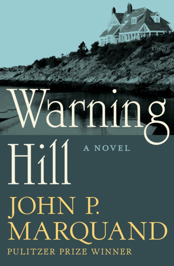 Warning Hill (e-bog) af Marquand, John P.