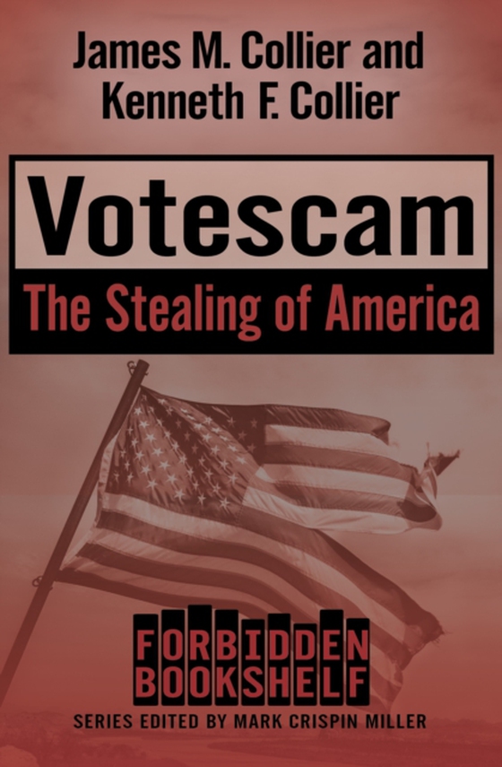 Votescam (e-bog) af Collier, Kenneth F.