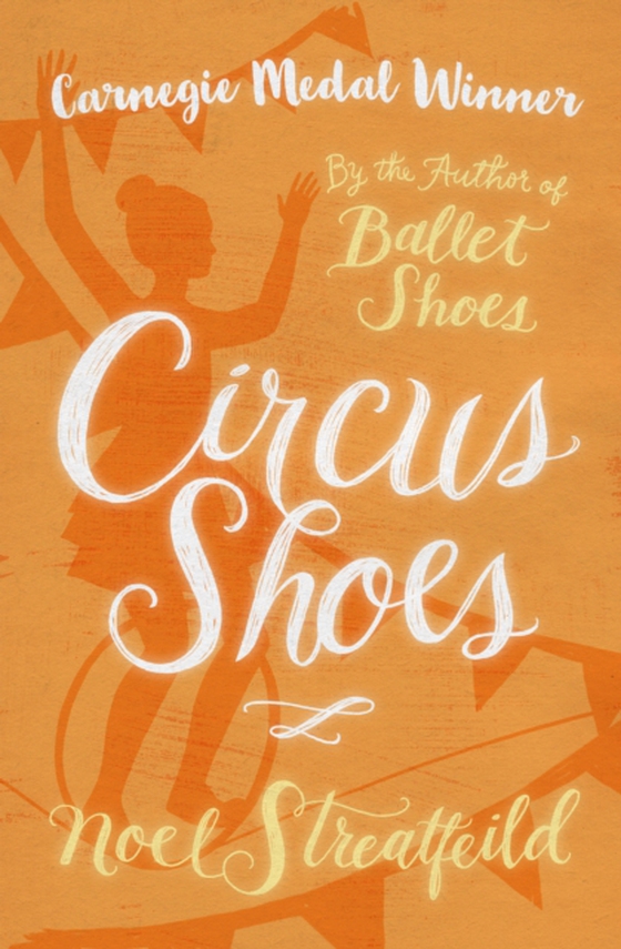 Circus Shoes (e-bog) af Streatfeild, Noel