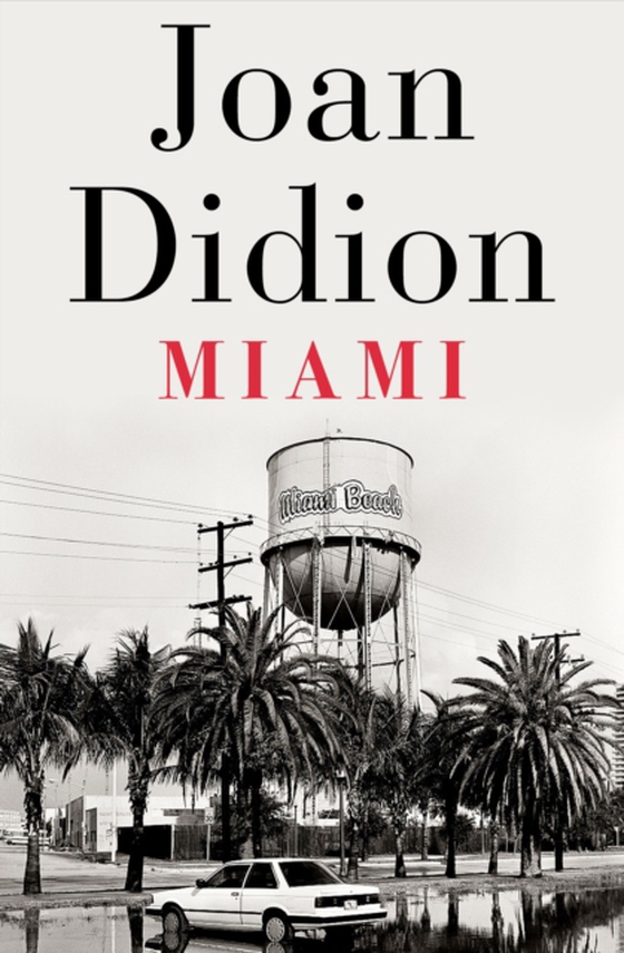Miami (e-bog) af Didion, Joan