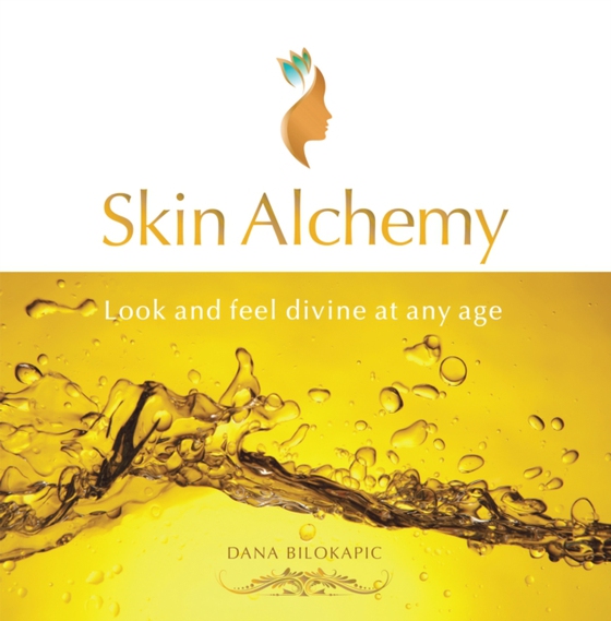 Skin Alchemy (e-bog) af Bilokapic, Dana