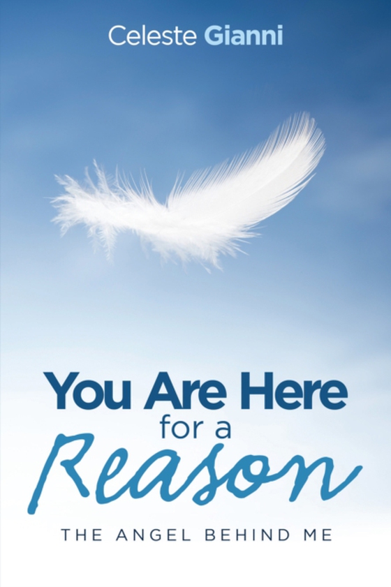 You Are Here for a Reason (e-bog) af Gianni, Celeste