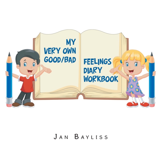 My Very Own Good/Bad Feelings Diary Workbook (e-bog) af Bayliss, Jan