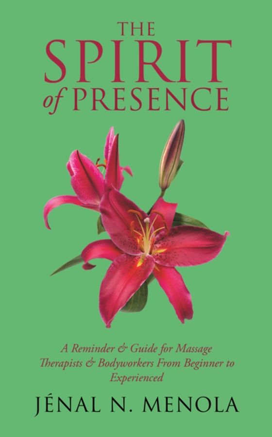 Spirit of Presence (e-bog) af Menola, Jenal N.