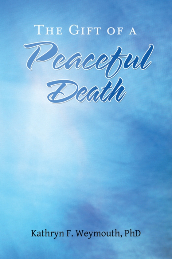 Gift of a Peaceful Death