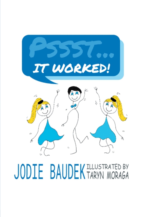 Pssst . . . It Worked! (e-bog) af Baudek, Jodie