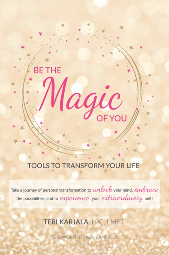 Be the Magic of You (e-bog) af LMFT, Teri Karjala LPC