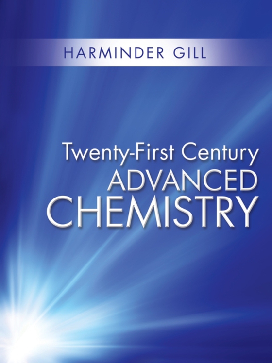 Twenty-First Century Advanced Chemistry (e-bog) af Gill, Harminder