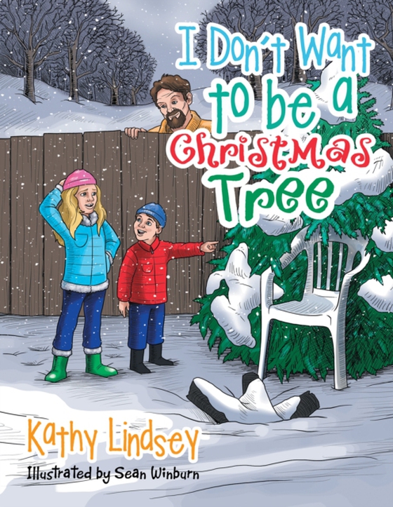 I Don'T Want to Be a Christmas Tree (e-bog) af Lindsey, Kathy