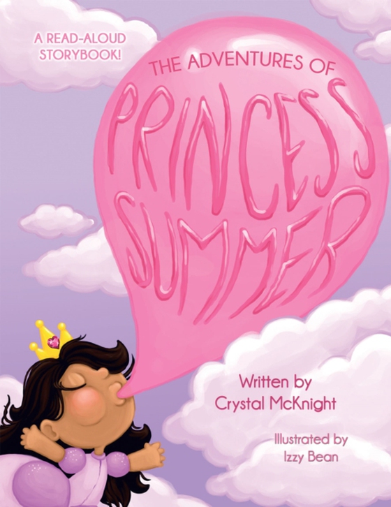 Adventures of Princess Summer (e-bog) af McKnight, Crystal