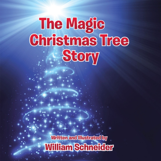 Magic Christmas Tree Story (e-bog) af Schneider, William