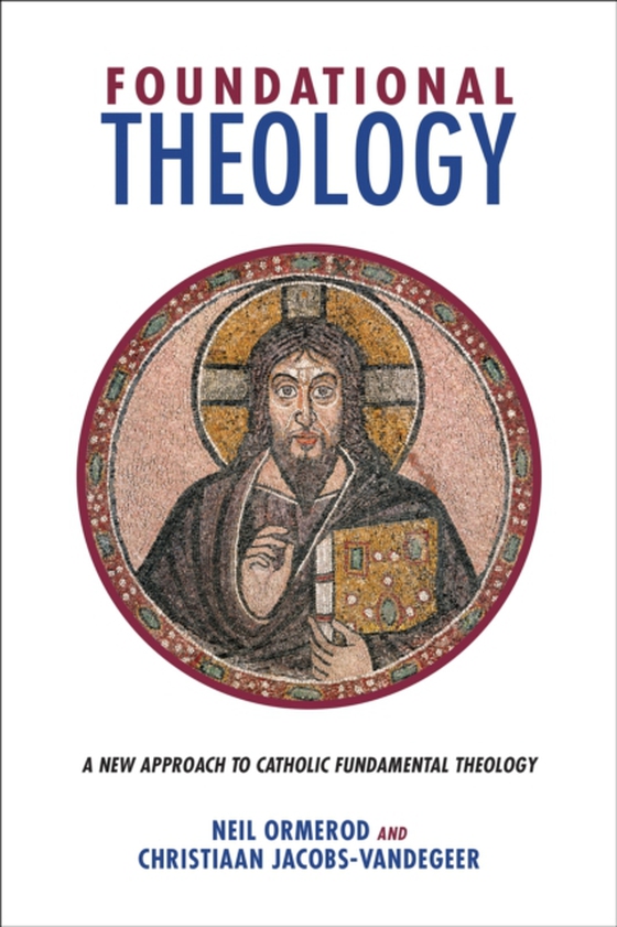 Foundational Theology (e-bog) af Jacobs-Vandegeer, Christiaan