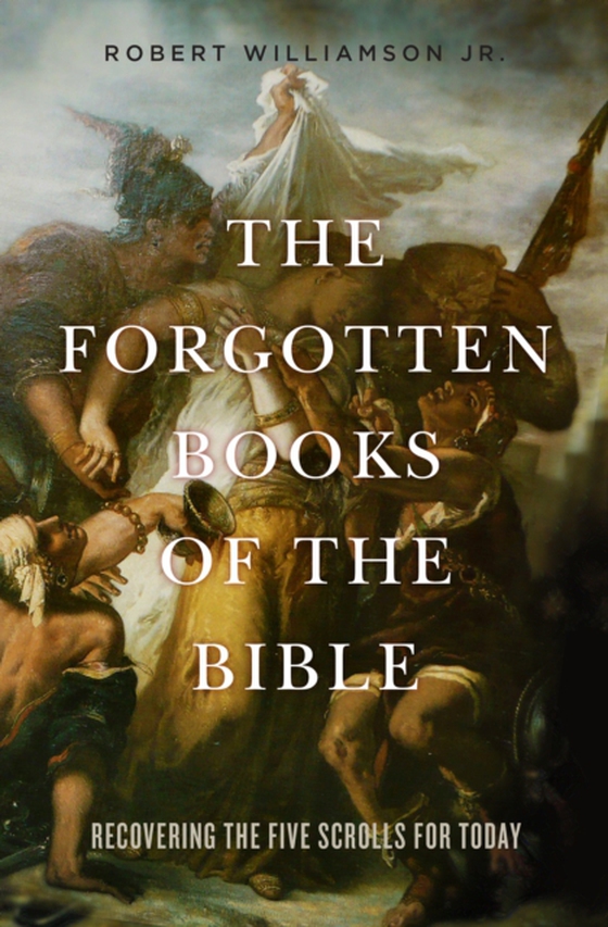 Forgotten Books of the Bible (e-bog) af Williamson, Robert