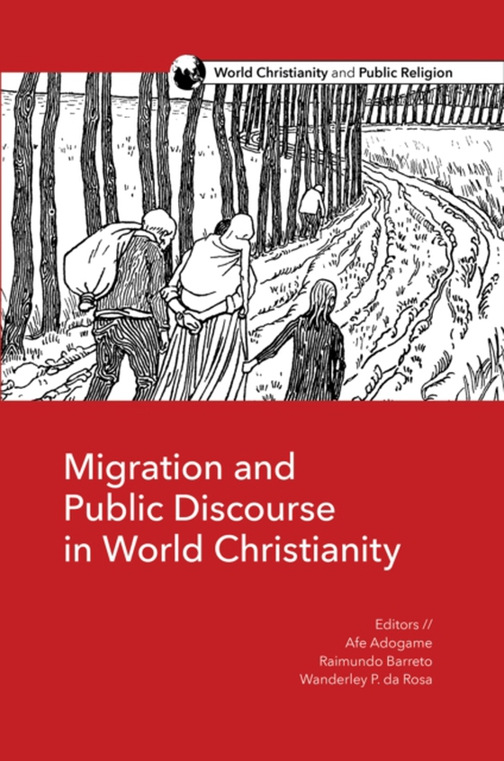 Migration and Public Discourse in World Christianity (e-bog) af Rosa, Wanderley  Pereira da