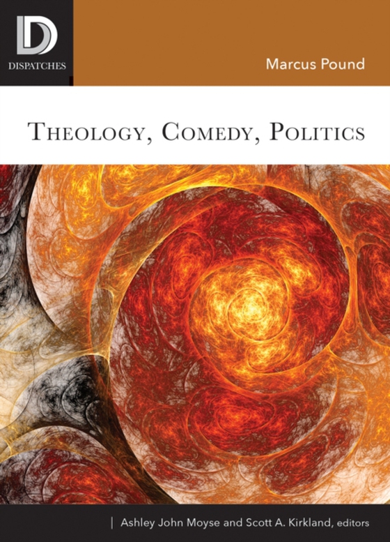 Theology, Comedy, Politics (e-bog) af -