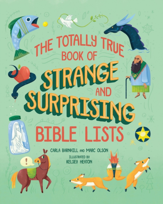 Totally True Book of Strange and Surprising Bible Lists (e-bog) af Olson, Marc