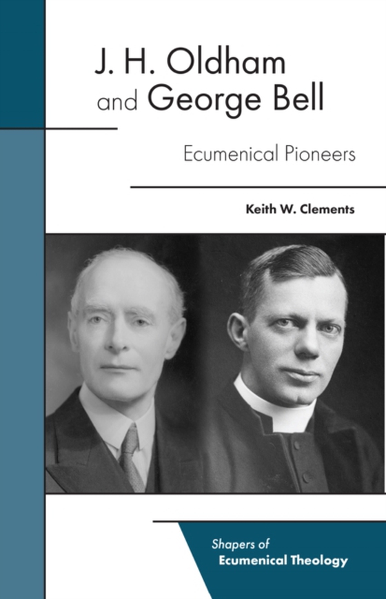 J. H. Oldham and George Bell (e-bog) af Clements, Keith