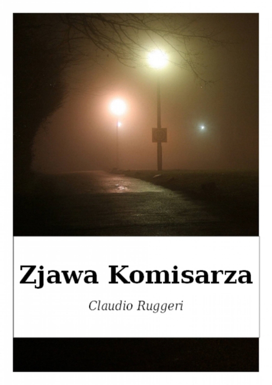 Zjawa Komisarza (e-bog) af Ruggeri, Claudio