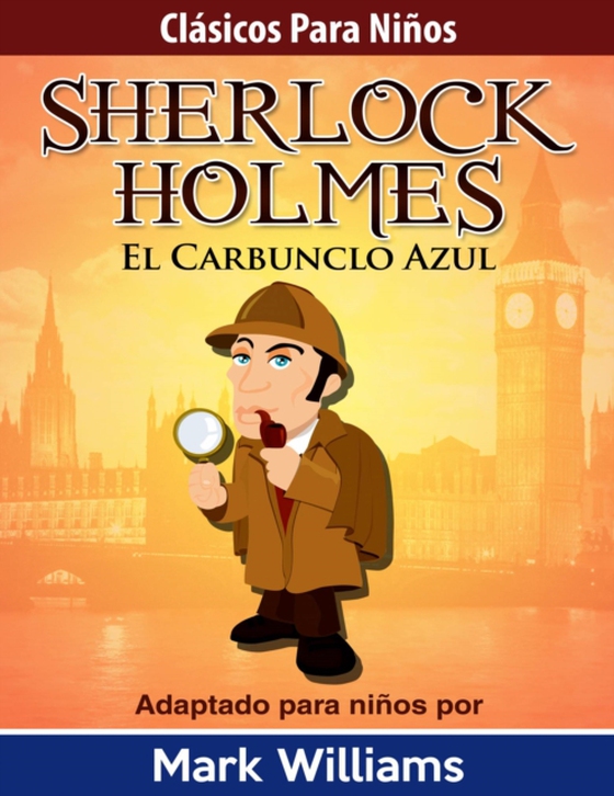 Sherlock Para Niños: El Carbunclo Azul (e-bog) af Williams, Mark