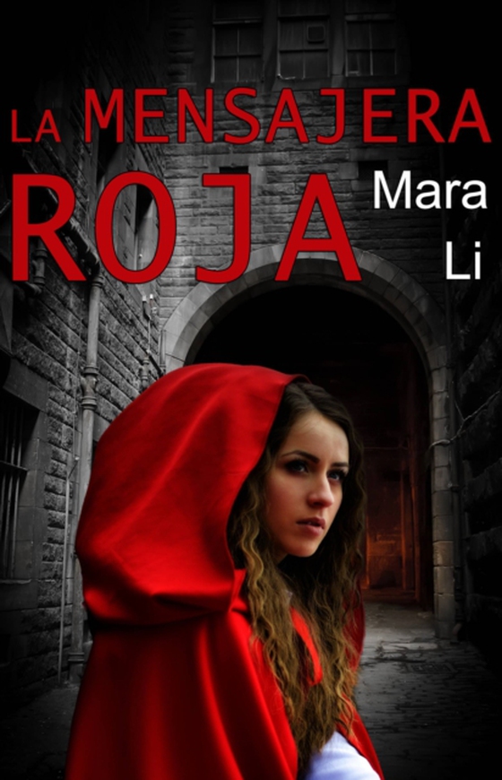 La mensajera roja (e-bog) af Li, Mara