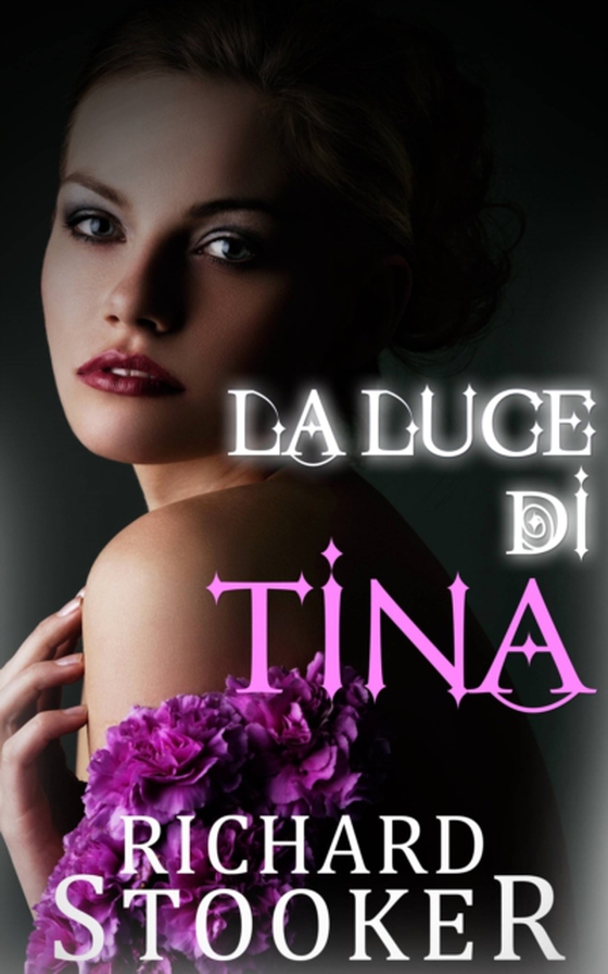 La Luce di Tina (e-bog) af Stooker, Richard