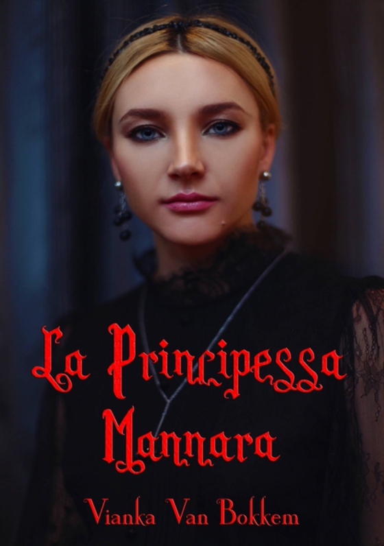 La Principessa Mannara (e-bog) af Bokkem, Vianka Van