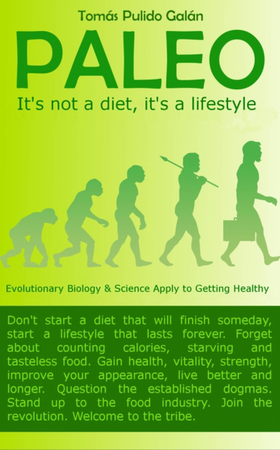 PALEO: It's not a diet, it's a lifestyle (e-bog) af Galan, Tomas Pulido