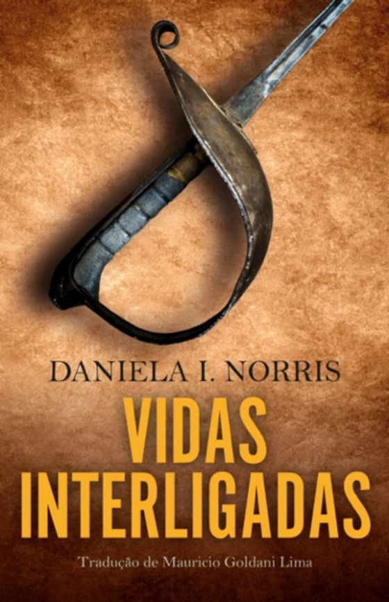 Vidas Interligadas (e-bog) af Norris, Daniela I.